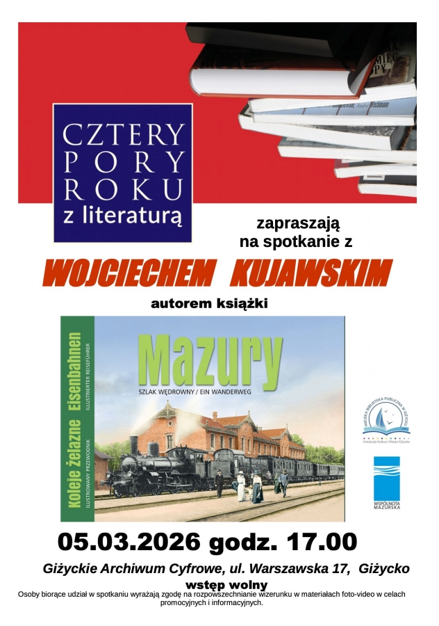 Żelazne szlaki dawnych Mazur. Wojciech Kujawski gościem biblioteki w Giżycku